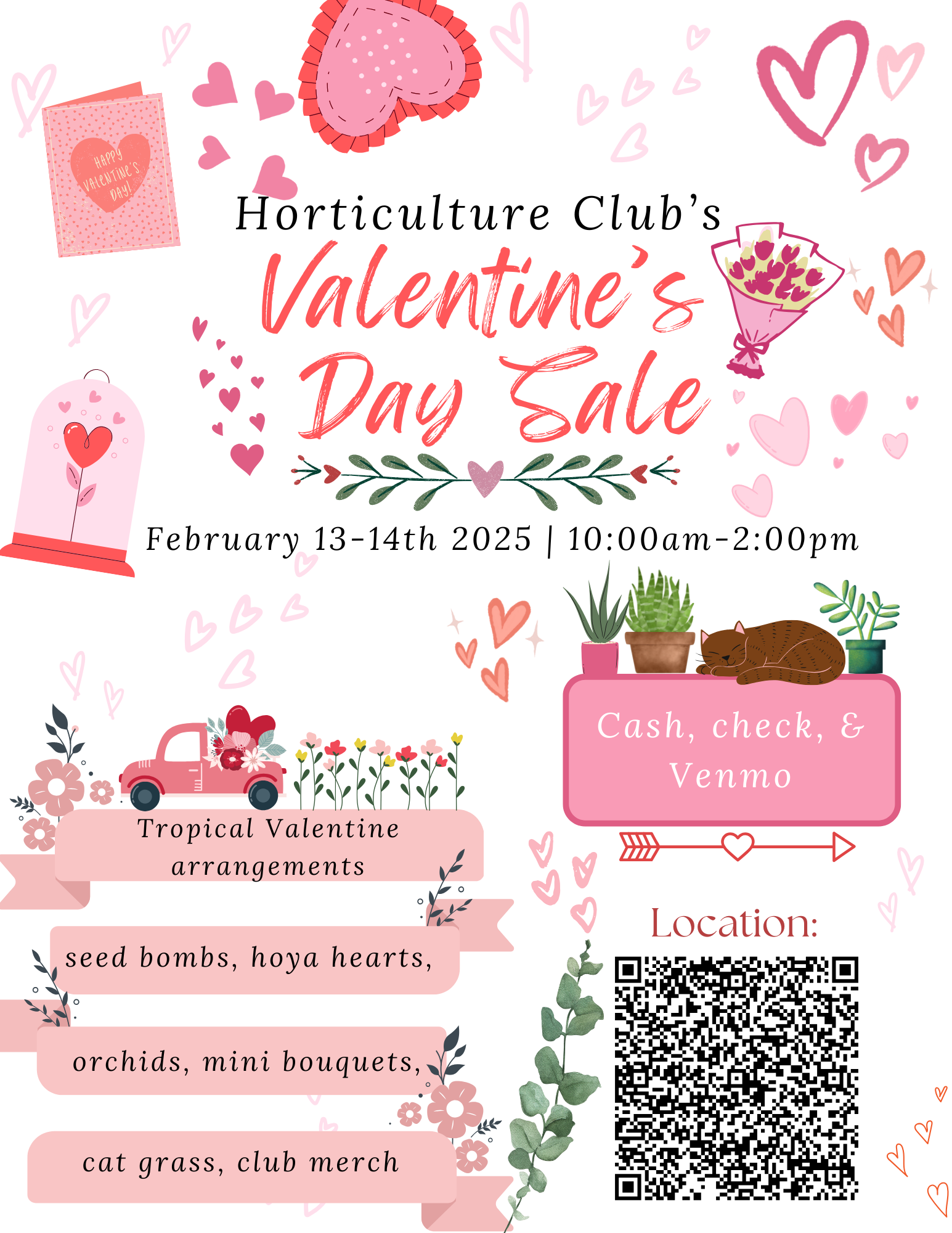 Flyer advertising the Horticulture Club's Valentine's Day Sale on February 13th-14th at 10:00am-2:00pm, 2025. The club will be selling Valentine houseplant arrangements, flower arrangements, and seed bombs